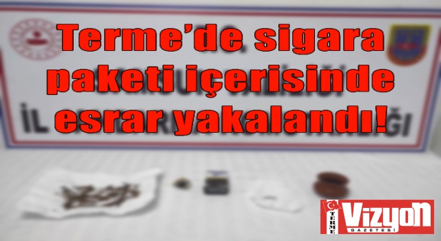 Terme’de sigara paketi içerisinde esrar yakalandı!