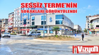 Sessiz Terme’nin Sokakları Görüntülendi