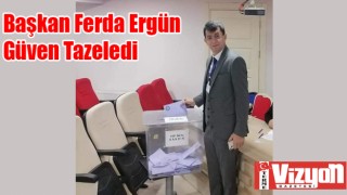 Başkan Ferda Ergün Güven Tazeledi