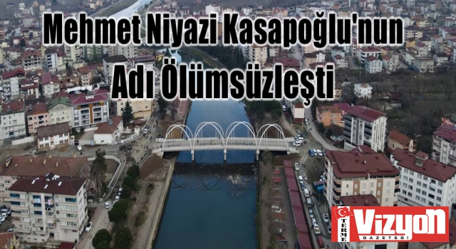 Mehmet Niyazi Kasapoğlu'nun Adı Ölümsüzleşti