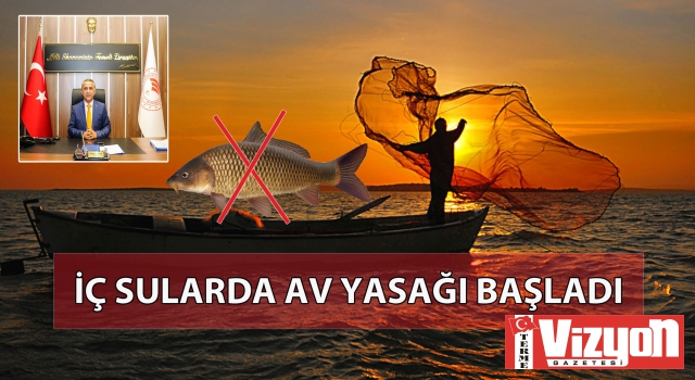 İç sularda av yasağı başladı