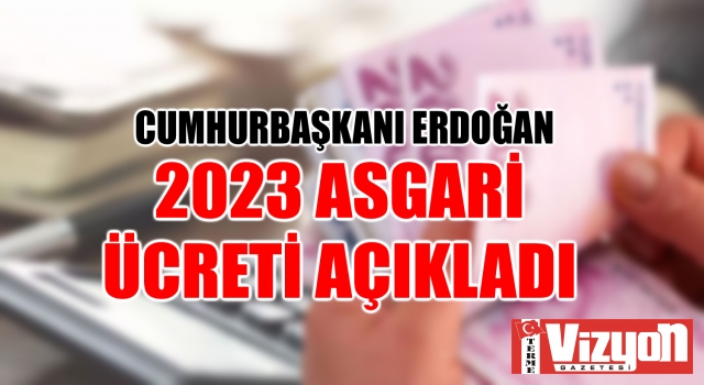 2023 yılı asgari ücreti açıklandı!