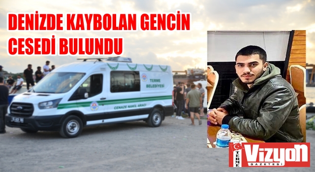 Denizde kaybolan gencin cesedi bulundu