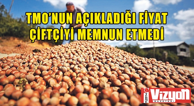 TMO’nun açıkladığı fiyat çiftçiyi memnun etmedi