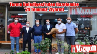 Terme Belediyesi’nden Gazetemize ‘24 Temmuz’ Ziyareti