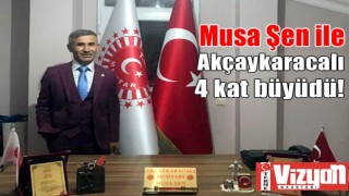 Musa Şen ile Akçaykaracalı 4 kat büyüdü!