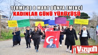 Terme’de 8 Mart Dünya Emekçi Kadınlar Günü yürüyüşü