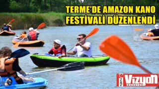 Terme’de Amazon Kano Festivali düzenlendi