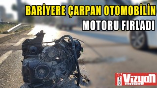 Bariyere çarpan otomobilin motoru fırladı